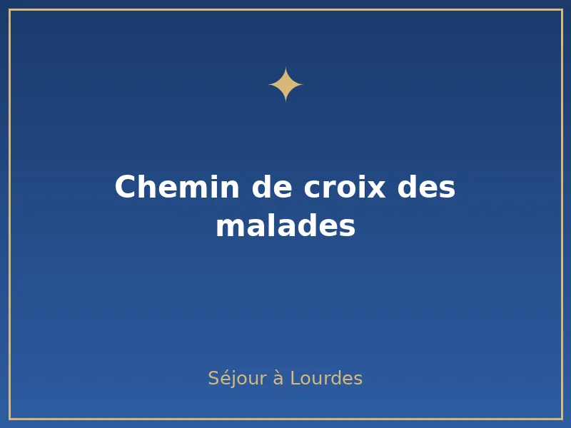 chemin de croix des malades