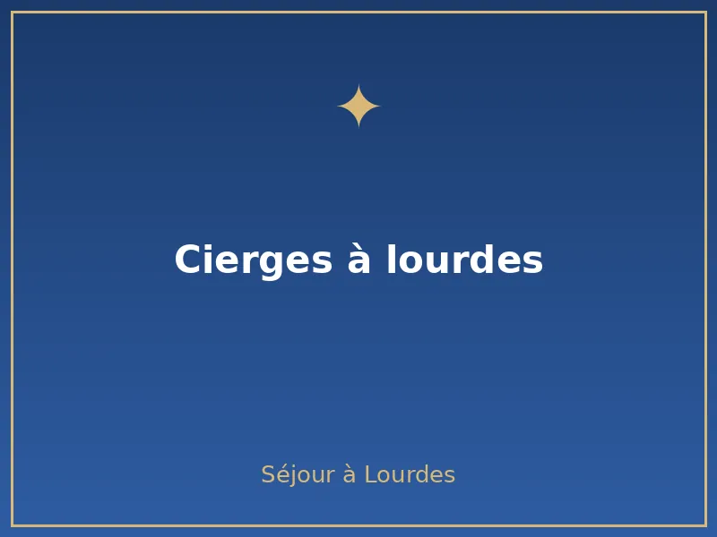cierges à lourdes